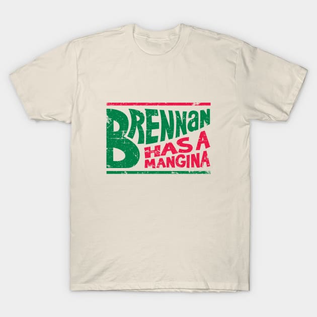 Brennan Has a Mangina T-Shirt by SaltyCult